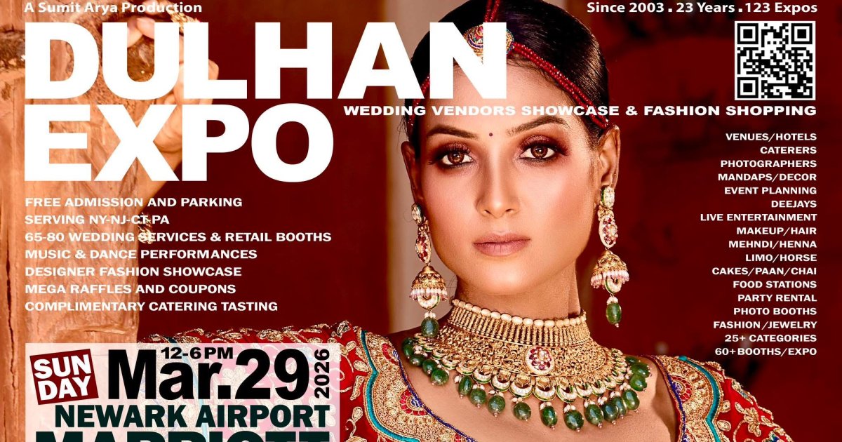 DulhanExpos  Mar.29 Newark  Apr.19 Princeton  Apr.26 Totowa FreeEntry DulhanExpo.com