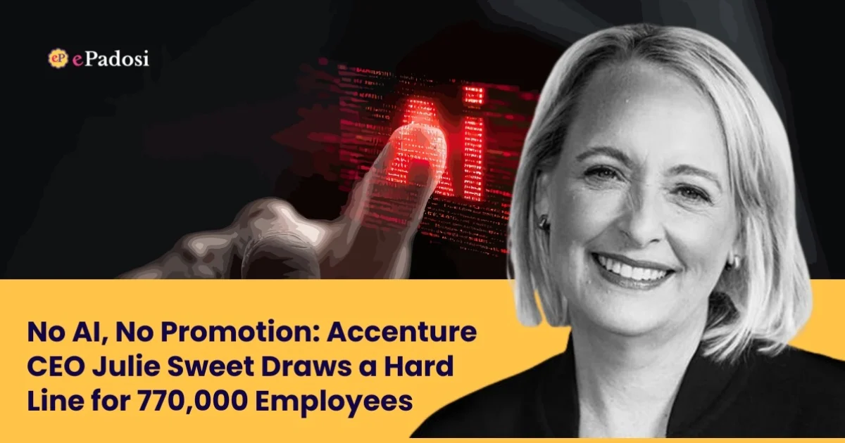 No AI, No Promotion: Accenture CEO Julie Sweet Draws a Hard Line for 770,000 Employees