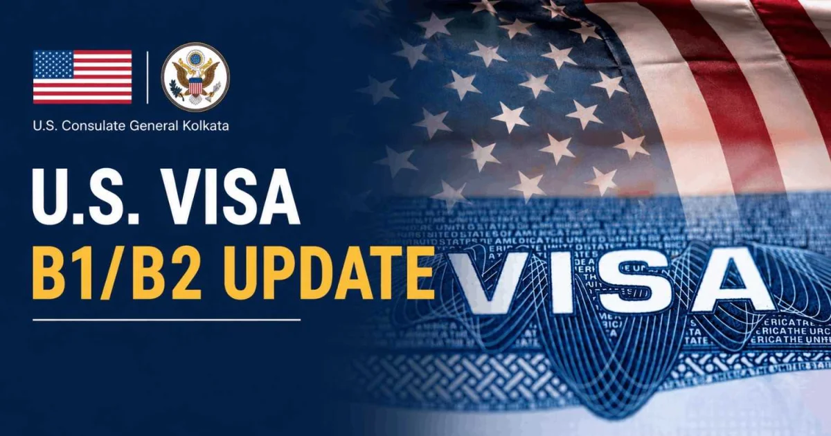 US Consulate Kolkata launches Faster B1B2 visa pilot