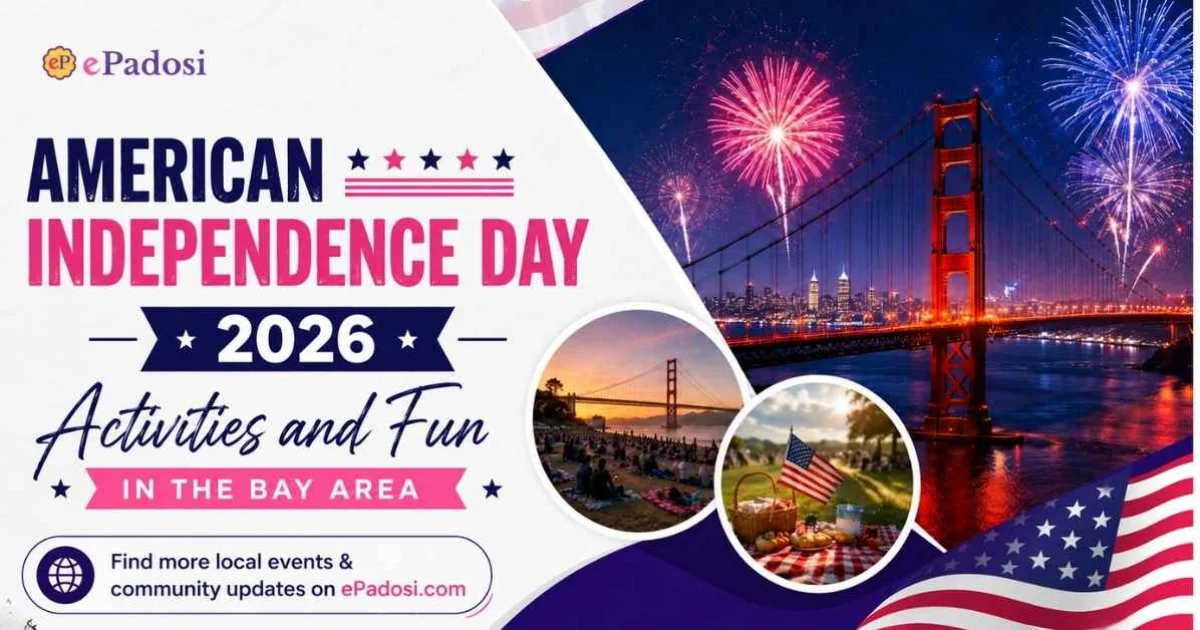 American Independence Day 2026  Activities and Fun in the Bay Area